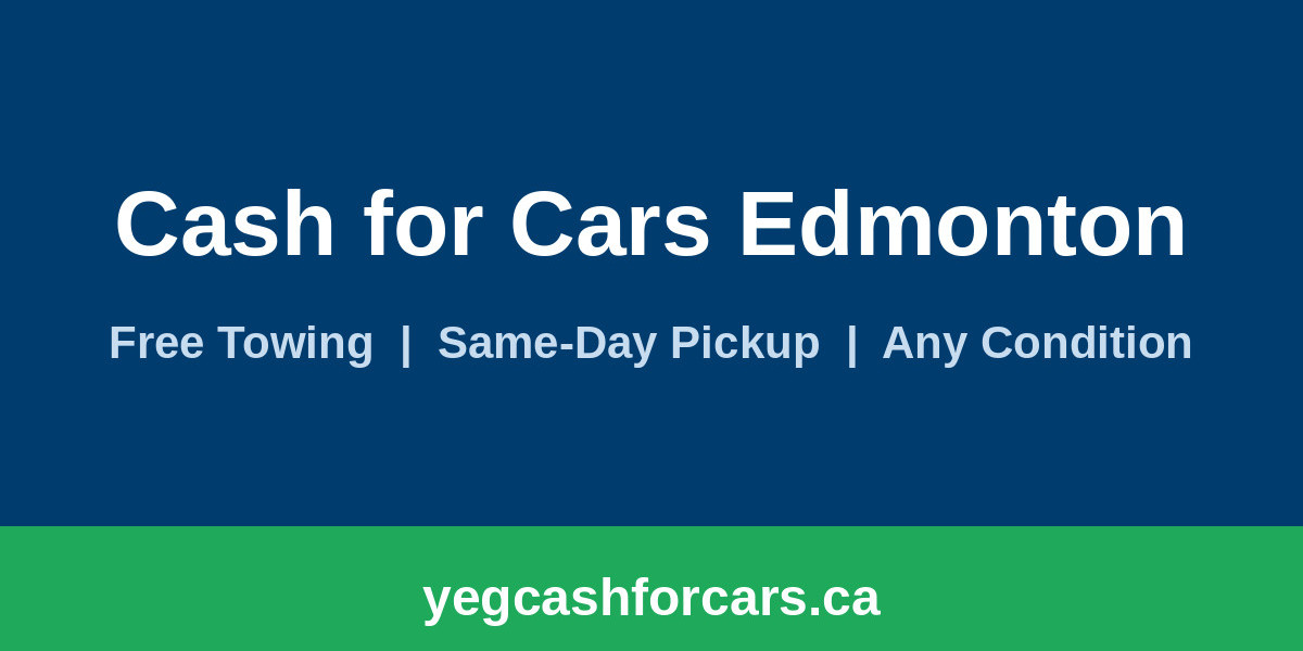 Cash for Cars Edmonton: A Student's Guide to Selling a Car Before Leaving the City